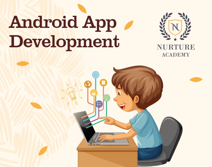 nuture-android-app-development-course-imagery-nurture-academy Best Online Courses - Nurture Android App Development - Nurture Academy
